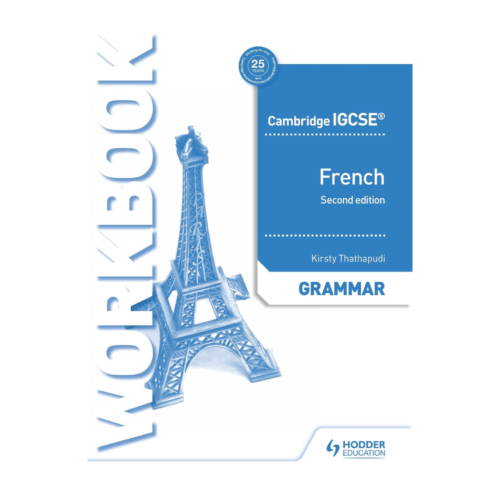 Cambridge IGCSE™ French Grammar Workbook Second Edition
