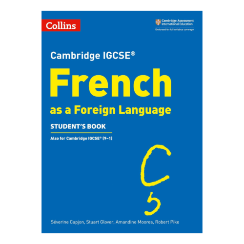 Collins Cambridge IGCSE™ - Cambridge IGCSE™ French Student's Book