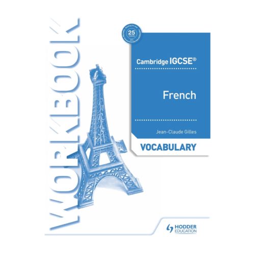 Cambridge IGCSE™ French Vocabulary Workbook
