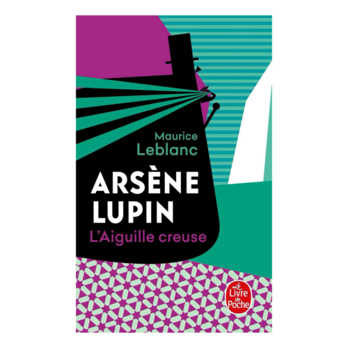l'aiguille creuse - arsène lupin L'Aiguille Creuse - Arsène Lupin